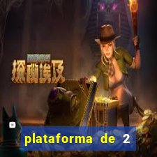 plataforma de 2 reais cassino